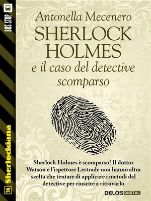 cover image of Sherlock Holmes e il caso del detective scomparso
